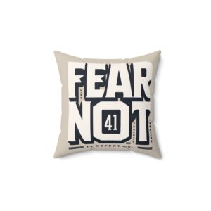 Kussen I Fear Not I Home Decor I Cadeau I Motiverend