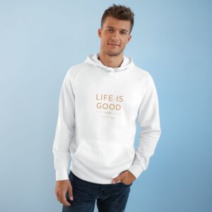 Life Is Good Hoodie I Unisex Sweatshirt I Dagelijks Comfort I Inspirerend
