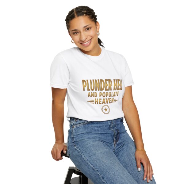 T-shirt I Unisex I 'Plunder Hell and Populate Heaven' I Diverse kleuren