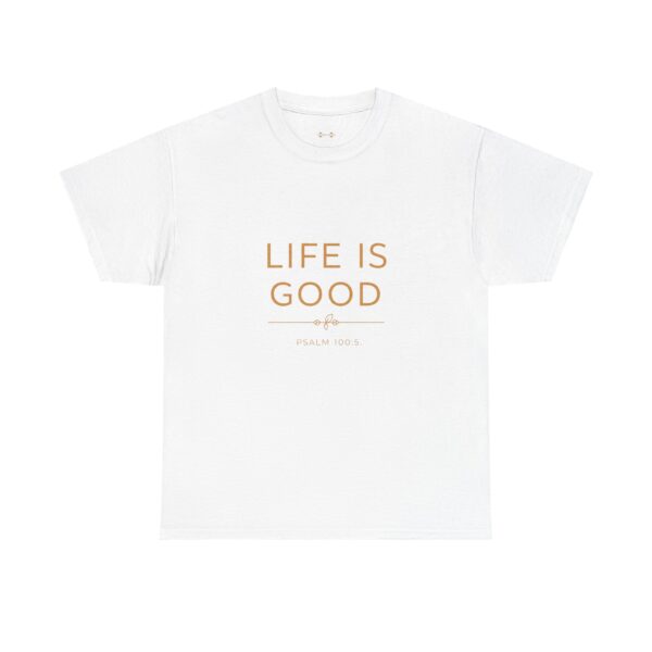 T-Shirt I Life is Good I Unisex I Casual I Cadeau - Afbeelding 3