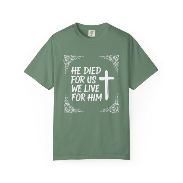 T-Shirt I He died for us we live for Him I Unisex I Diverse kleuren - Afbeelding 9
