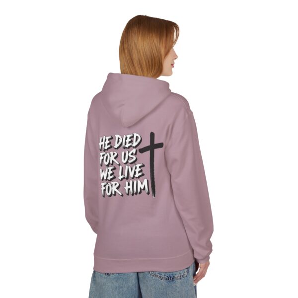 Hoodie I He died for us we live for Him I Unisex I Dagelijks comfort I Meerdere kleuren - Afbeelding 5
