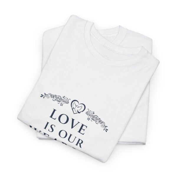 T-Shirt I Love Is Our Weapon I Dames I Casual Diverse kleuren - Afbeelding 3