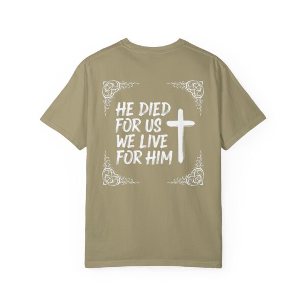 T-Shirt I He died for us we live for Him I Unisex I Diverse kleuren - Afbeelding 4