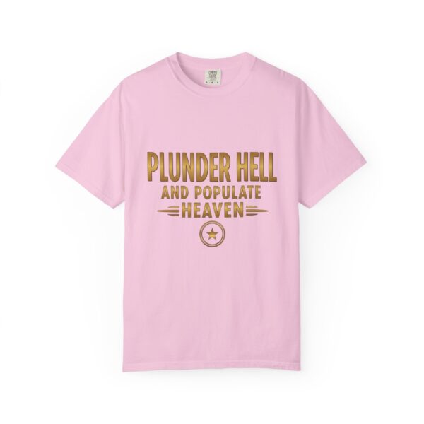 T-shirt I Unisex I 'Plunder Hell and Populate Heaven' I Diverse kleuren - Afbeelding 8