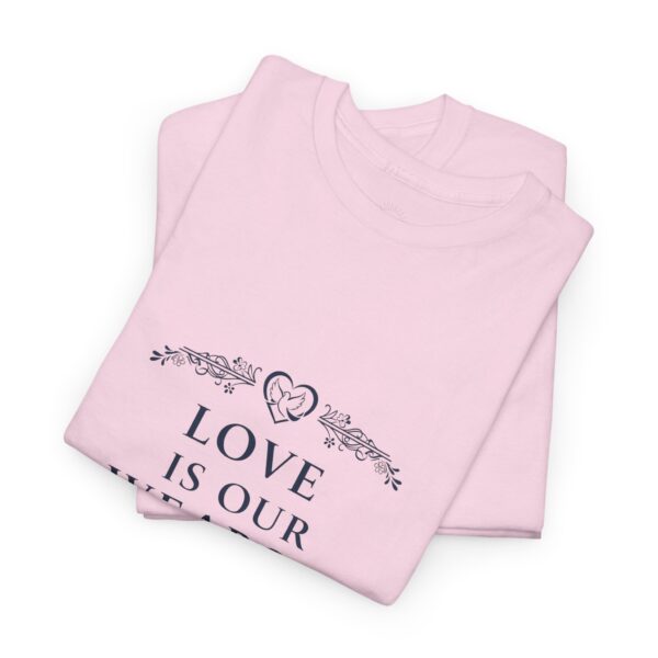 T-Shirt I Love Is Our Weapon I Dames I Casual Diverse kleuren - Afbeelding 15