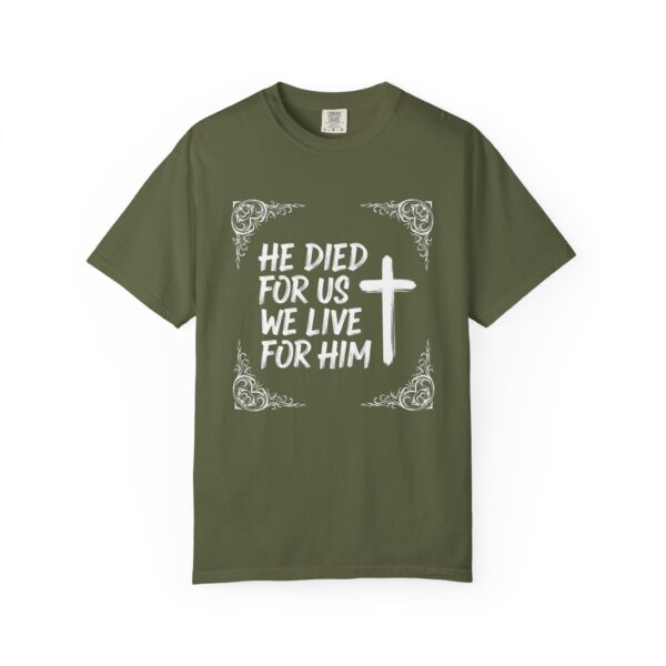 T-Shirt I He died for us we live for Him I Unisex I Diverse kleuren - Afbeelding 6