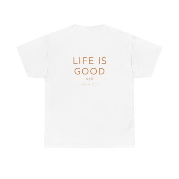T-Shirt I Life is Good I Unisex I Casual I Cadeau - Afbeelding 4