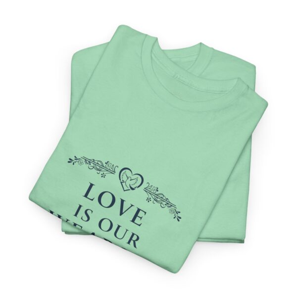 T-Shirt I Love Is Our Weapon I Dames I Casual Diverse kleuren - Afbeelding 9