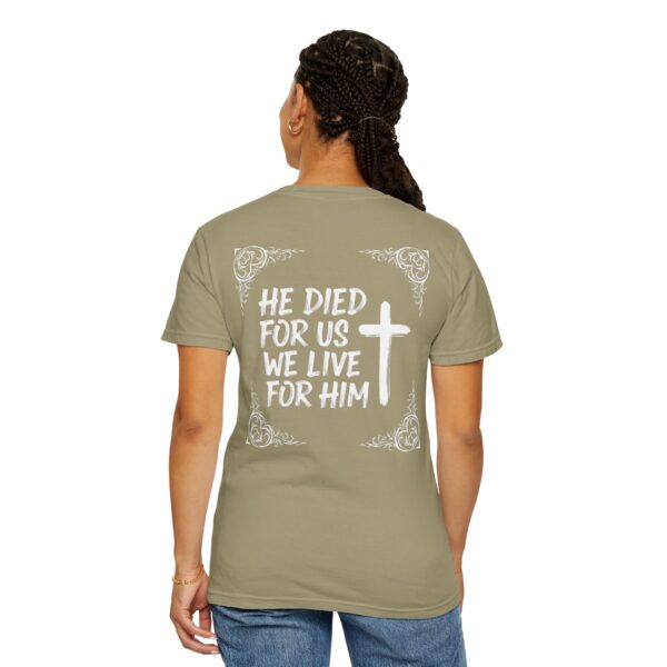 T-Shirt I He died for us we live for Him I Unisex I Diverse kleuren - Afbeelding 2